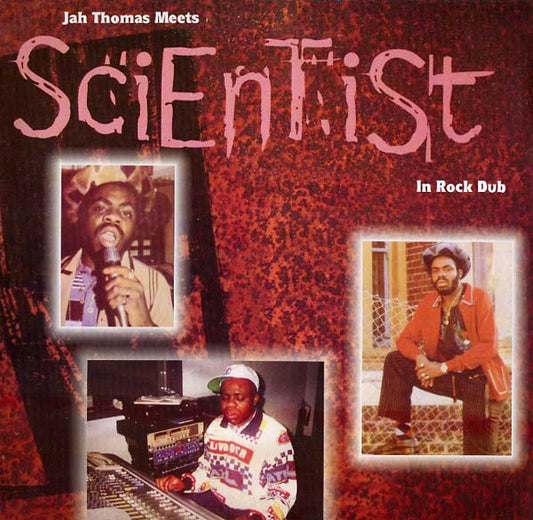 JAH THOMAS MEETS SCIENTIST In Rock Dub