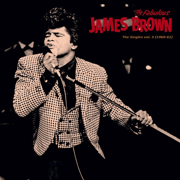 James Brown Singles Vol. 3 (1960-61)