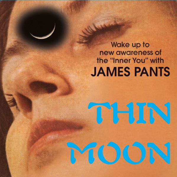 James Pants Thin Moon - 7"