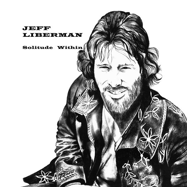 JEFF LIBERMAN Solitude Within