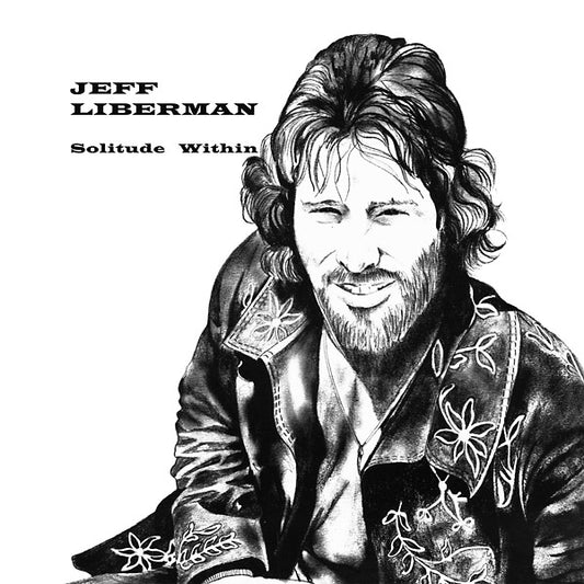 JEFF LIBERMAN Solitude Within