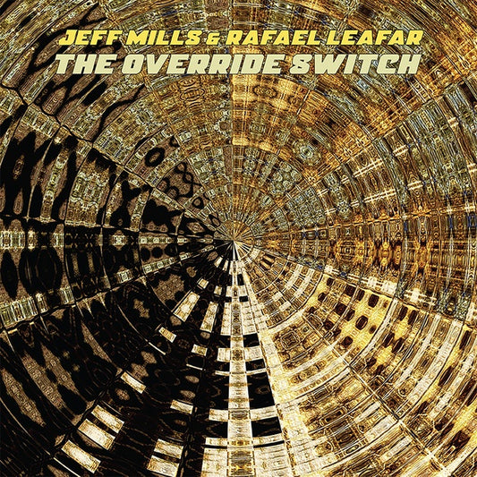 JEFF MILLS AND RAFAEL LEAFAR The Override Switch