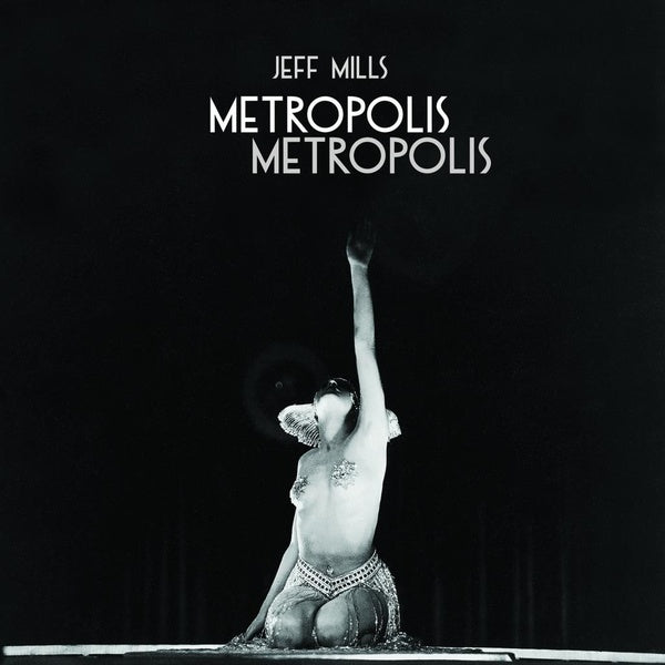 JEFF MILLS Metropolis Metropolis