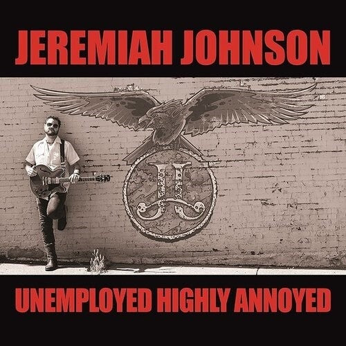 Jeremiah Johnson Unemployed Highly Annoyed LP