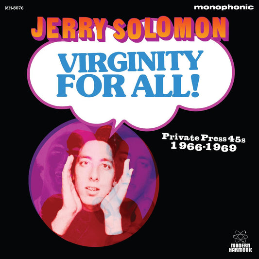 Jerry Solomon Virginity For All! Private Press 45s 1966-1969