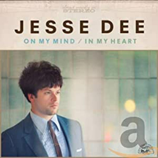 Jesse Dee On My Mind / In My Heart
