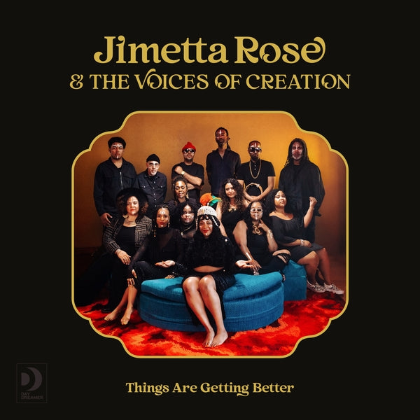 JIMETTA ROSE & THE VOICES OF CREATION Things Are Getting Better