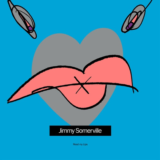 JIMMY SOMERVILLE Read My Lips (2023 Reissue) (Blue Vinyl Version)