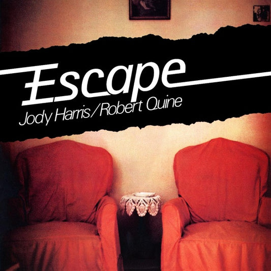 JODY HARRIS/ROBERT QUINE Escape