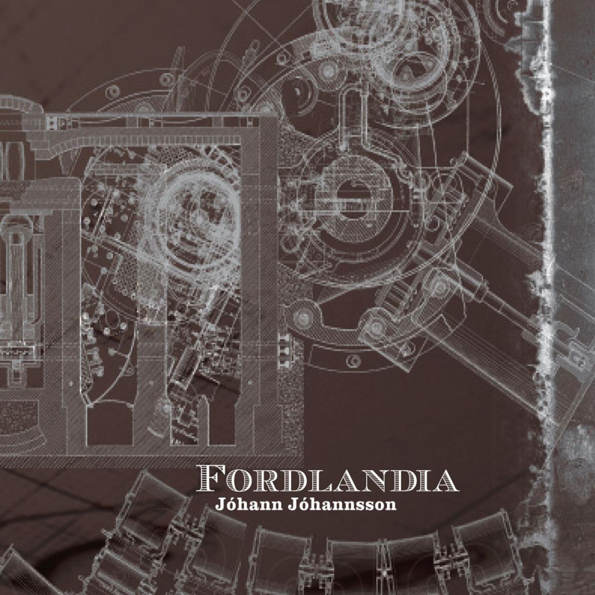 Johann Johannsson Fordlandia