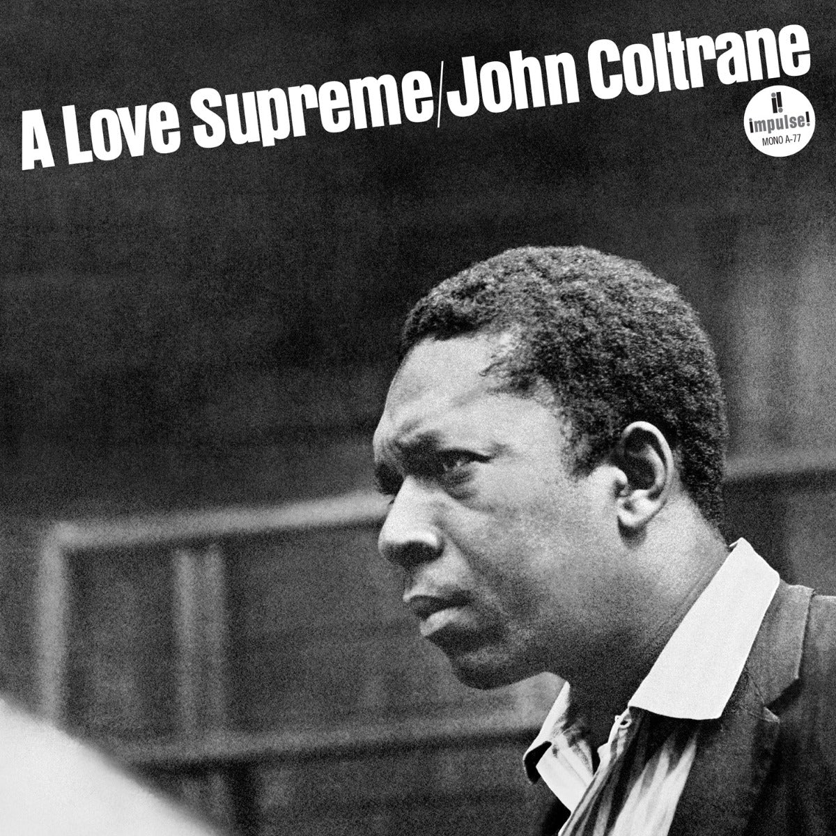 John Coltrane A Love Supreme (Monophonic Edition) [180G LP]