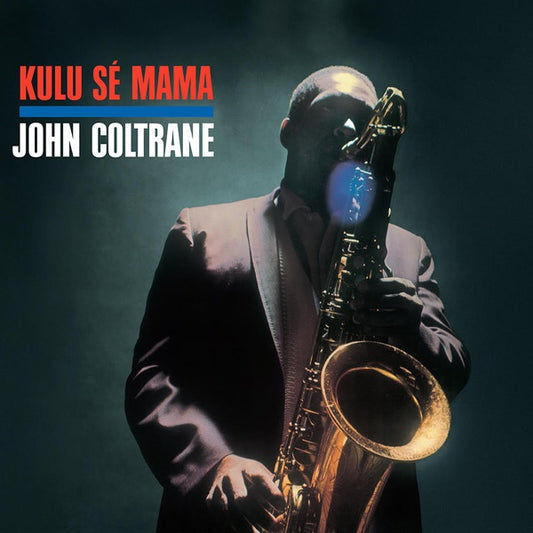 John Coltrane Kulu Se Mama