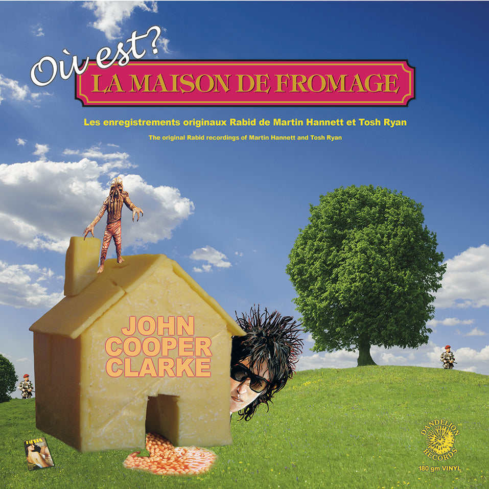 John Cooper Clarke Ou Est Le Maison De Fromage