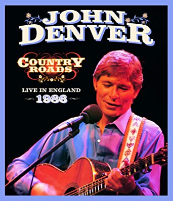 John Denver Country Roads Live In England 1986 [DVD]