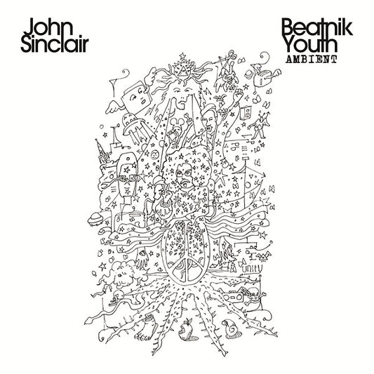 JOHN SINCLAIR Beatnik Youth Ambient