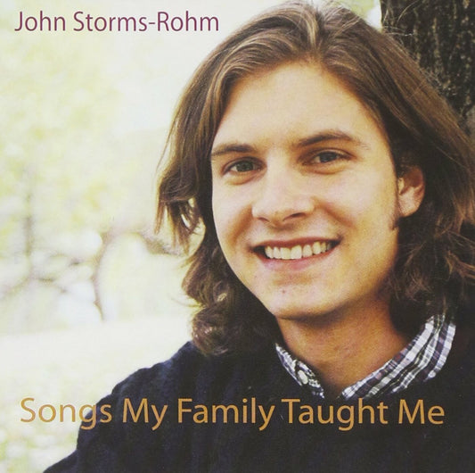 John Storms-Rohm Songs My Family Taught Me