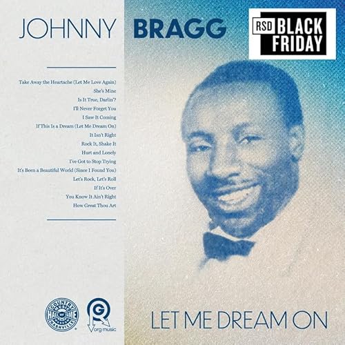 Johnny Bragg Let Me Dream On