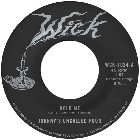 Johnny's Uncalled Four Hold Me B/W Windy And Warm