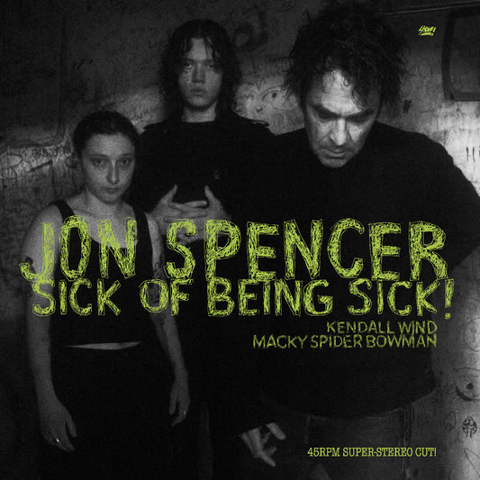 Jon Spencer Sick Of Being Sick!
