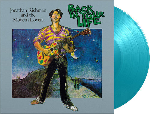 Jonathan Richman & the Modern Lovers Back In Your Life (Limited Edition, 180 Gram Turquoise Colored Vinyl) [Import]