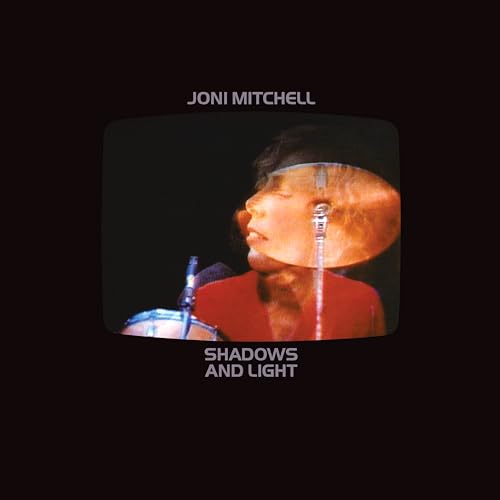 Joni Mitchell Shadows and Light (2024 Remaster)