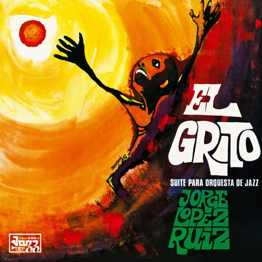 JORGE LOPEZ RUIZ El Grito (Suite Para Orquesta De Jazz)