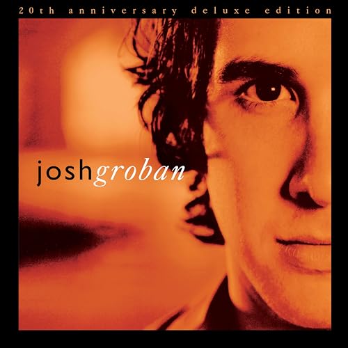 Josh Groban Closer (20th Anniversary Deluxe Edition)