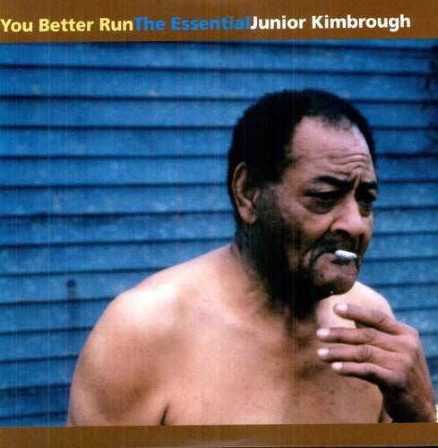 Junior Kimbrough You Better Run: The Essential Junior Kimbrough (2 Lp's)