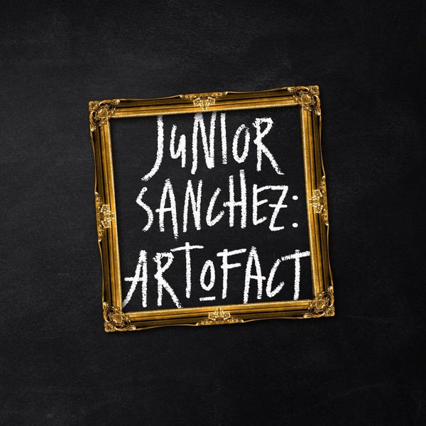 JUNIOR SANCHEZ Art O Fact