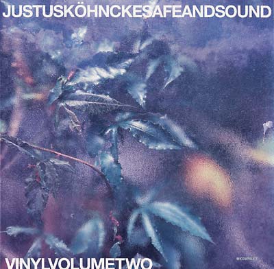 JUSTUS KOHNCKE Safe and Sound Vinyl Volume Two