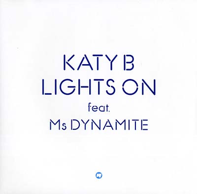 KATY B (FEAT. MS. DYNAMITE) Lights On