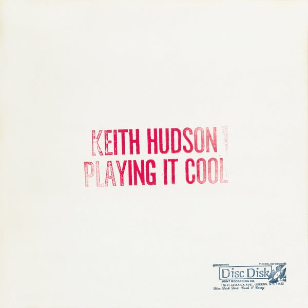 Keith Hudson Playing It Cool & Playing It Right