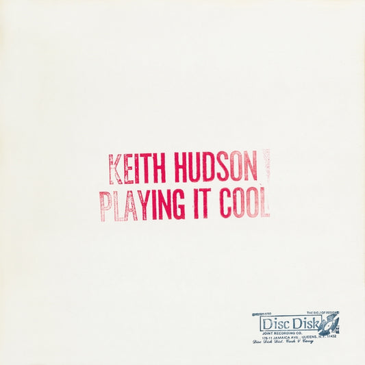 Keith Hudson Playing It Cool & Playing It Right