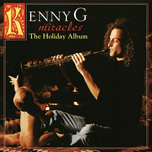 Kenny G Miracles: The Holiday Album