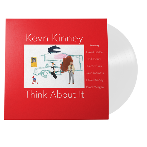 Kevn Kinney Think About It (180 Gram White Vinyl / 100% Recyclable GVR Sound Injection Mold Pressing)