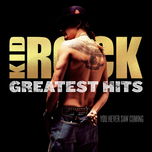 Kid Rock Greatest Hits: You Never Saw Coming (Limited Edition, "Cowboy" Gold Colored Vinyl) [Import] (2 Lp's)