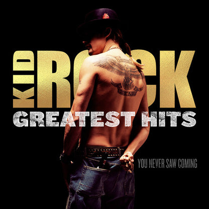 Kid Rock Greatest Hits: You Never Saw Coming (Limited Edition, "Cowboy" Gold Colored Vinyl) [Import] (2 Lp's)