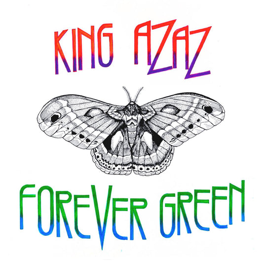 King Azaz Forever Green