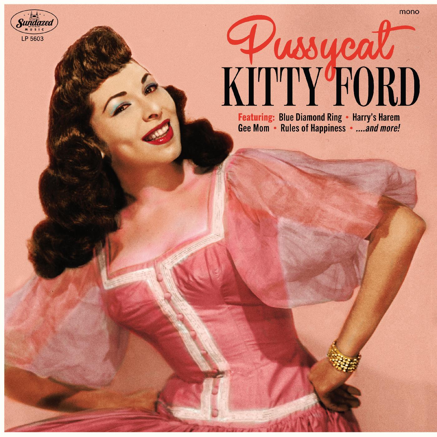 Kitty Ford Pussycat (PINK VINYL)