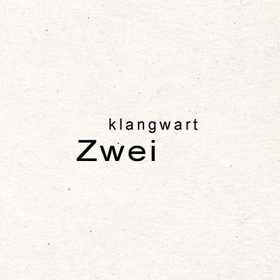 KLANGWART Zwei