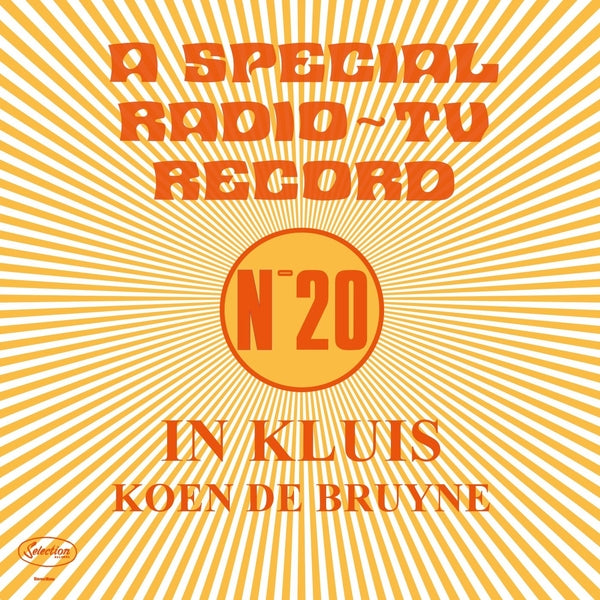 KOEN DE BRUYNE In Kluis: A Special Radio/TV Record (No. 20)