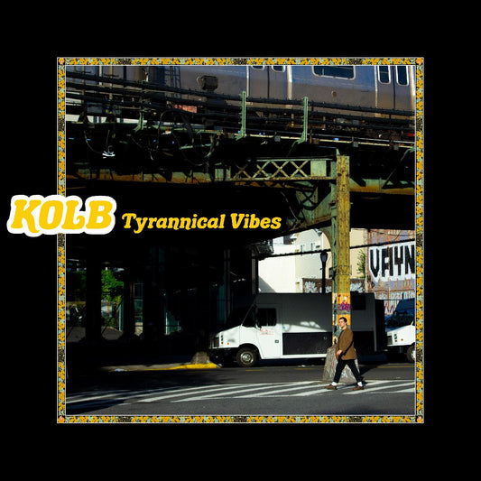 Kolb Tyrannical Vibes (YELLOW VINYL)