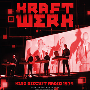 Kraftwerk King Biscuit Radio 1975 [Import]