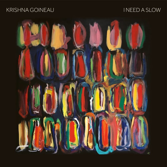 KRISHNA GOINEAU I Need A Slow