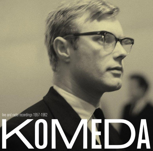 Krzysztof Komeda Live and Radio Recordings 1957-1962