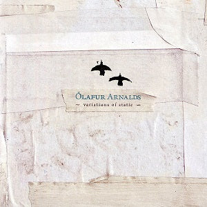 √ìlafur Arnalds Variations of Static
