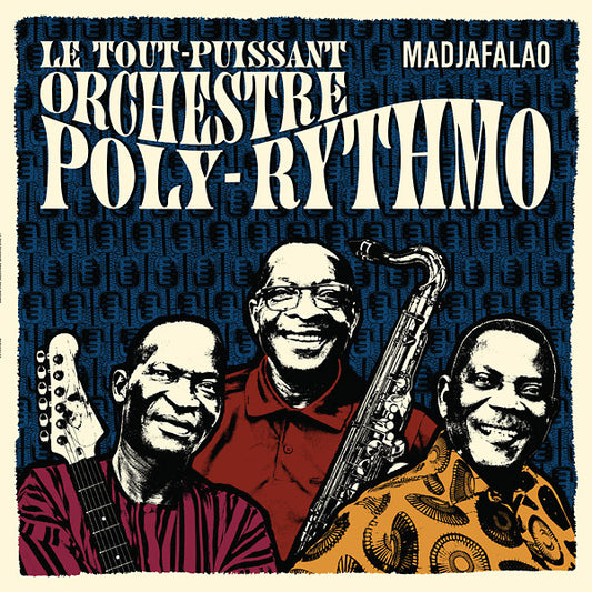 LE TOUT-PUISSANT ORCHESTRE POLY-RYTHMO Madjafalao
