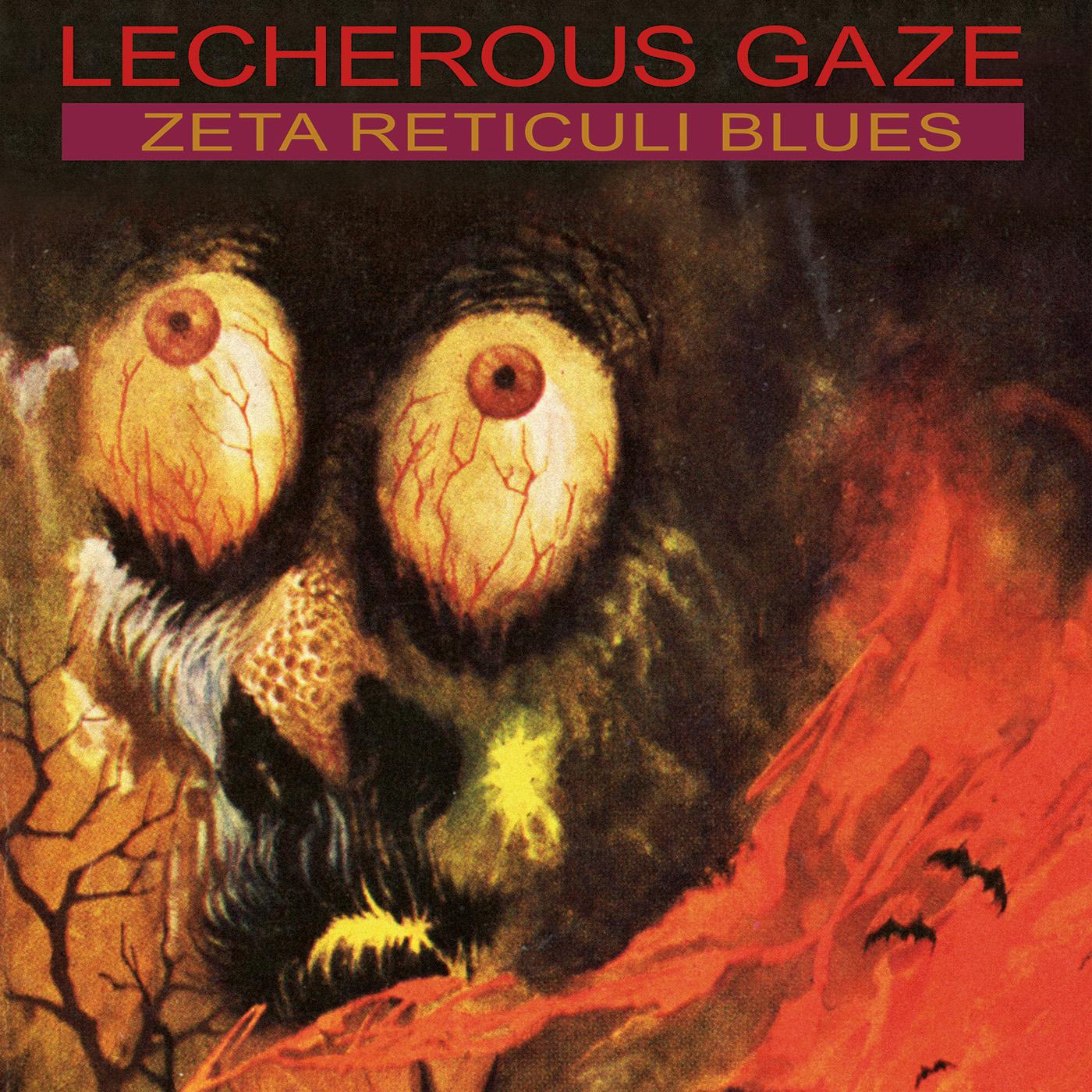 Lecherous Gaze Zeta Reticuli Blues