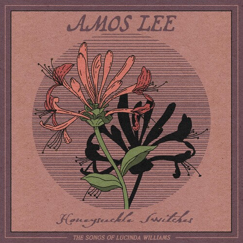 Lee, Amos Honeysuckle Switches: The Songs Of Lucinda Williams (RSD11.24.23)