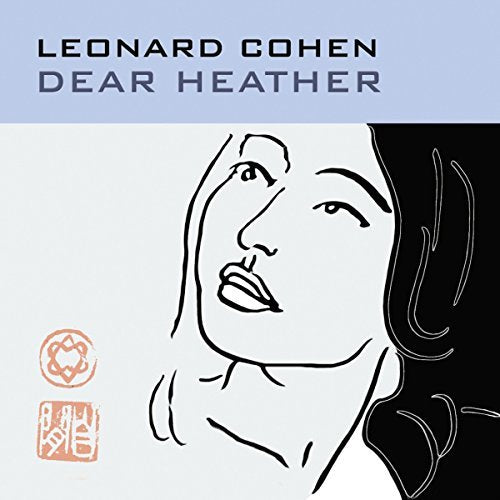 Leonard Cohen DEAR HEATHER